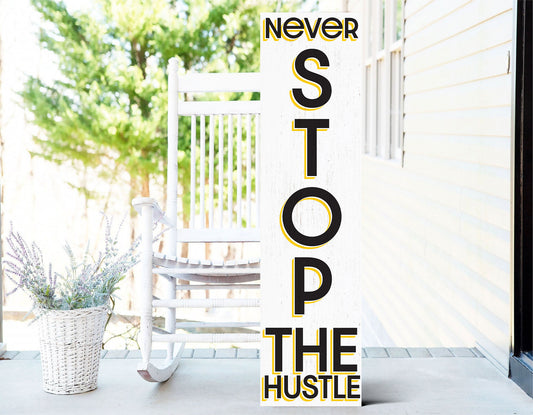 36in "Never Stop the Hustle" Rustic Artwork, Fun Door Sign, Motivational Home Decor for Office and Living Space