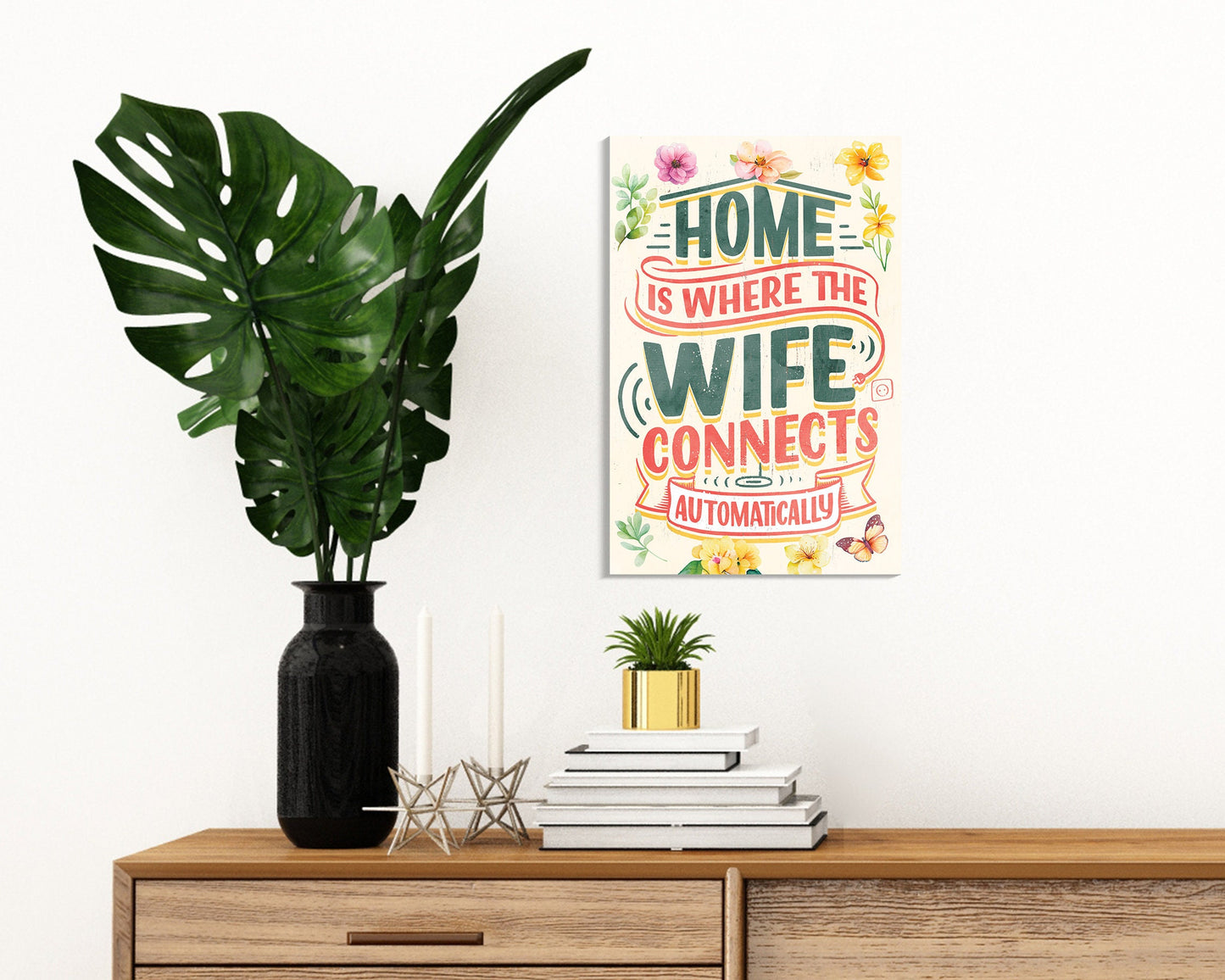 Home is Where the Wife Connects Automatically - 7.5in x 5in Humor Wooden Wall Decor Sign - Perfect for Home & Office, Great Gift for Couples