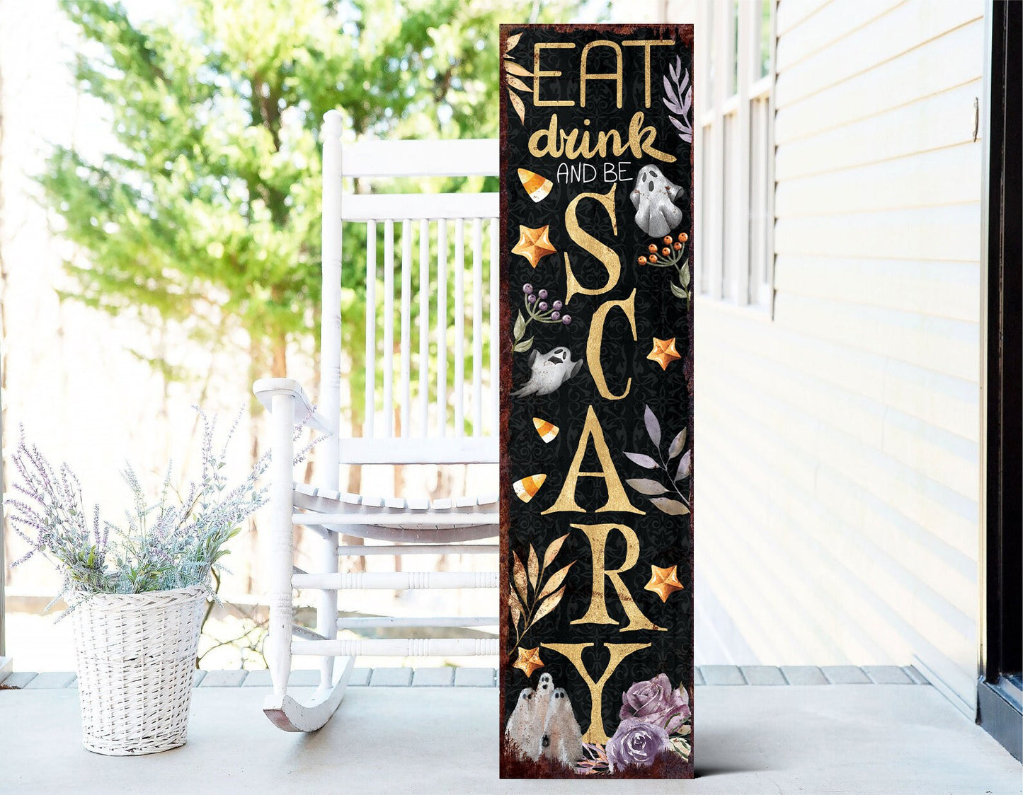 36in Eat, Drink, and Be Scary Halloween Porch Sign - Front Porch Halloween Welcome Sign, Rustic Modern Farmhouse Entryway Board